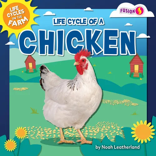 Life Cycle of a Chicken - Library Binding