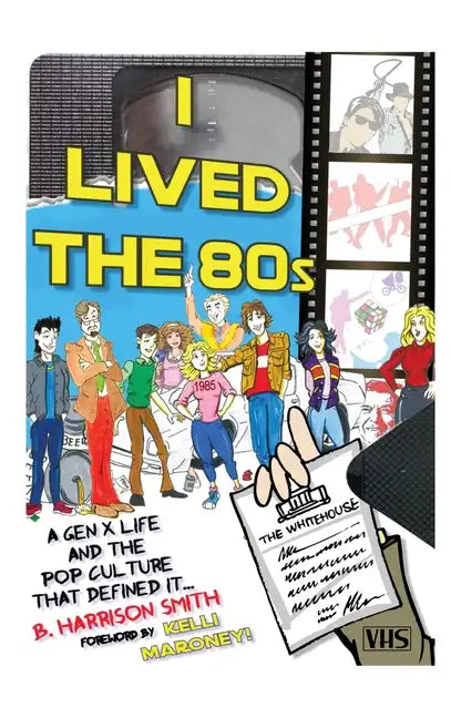 I Lived the 80s (hardback) - Hardcover