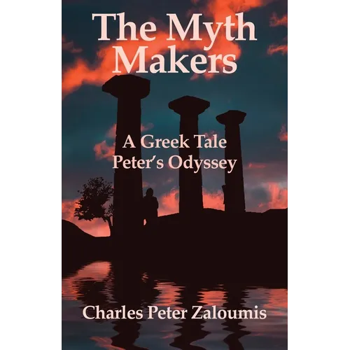 The Myth Makers: A Greek Tale - Paperback