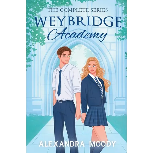 Weybridge Academy: The Complete Series - Paperback