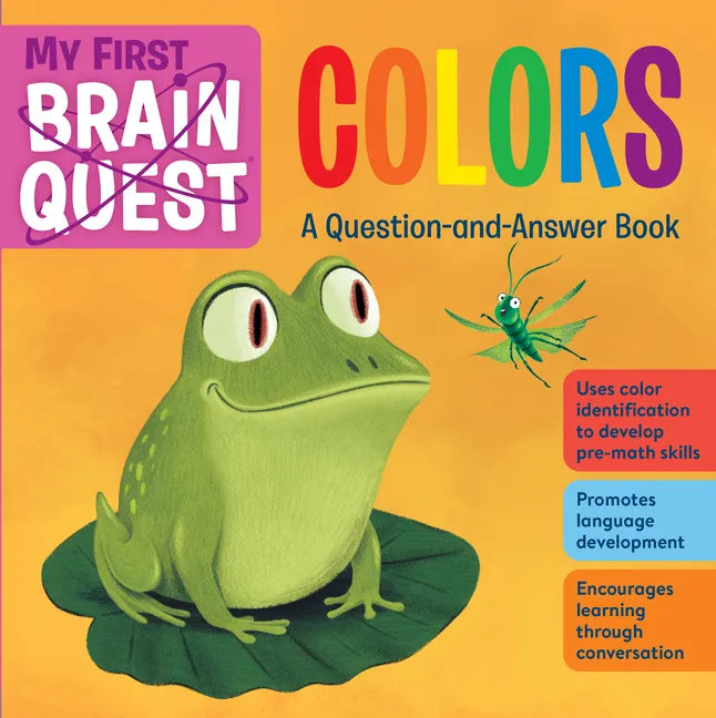 My First Brain Quest Colors: A Question-And-Answer Book - Board Book