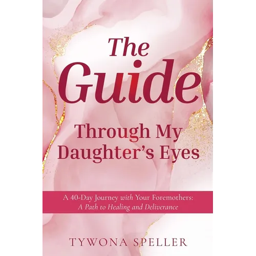 The Guide: Through My Daughter's Eyes - Paperback