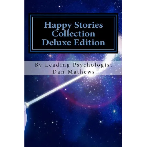 Happy Stories Collection Deluxe Edition: Ages 4 - 10 - Paperback