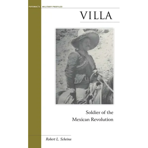Villa: Soldier of the Mexican Revolution - Paperback
