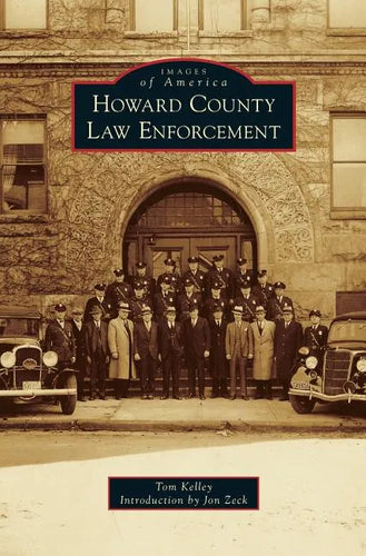 Howard County Law Enforcement - Hardcover