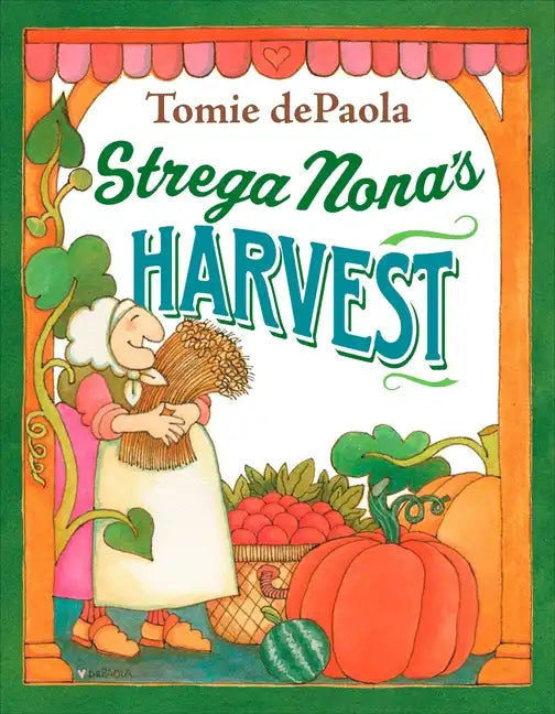 Strega Nona's Harvest - Hardcover