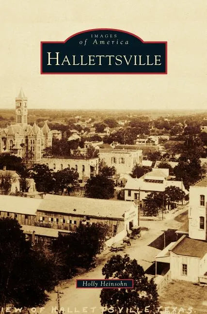 Hallettsville - Hardcover