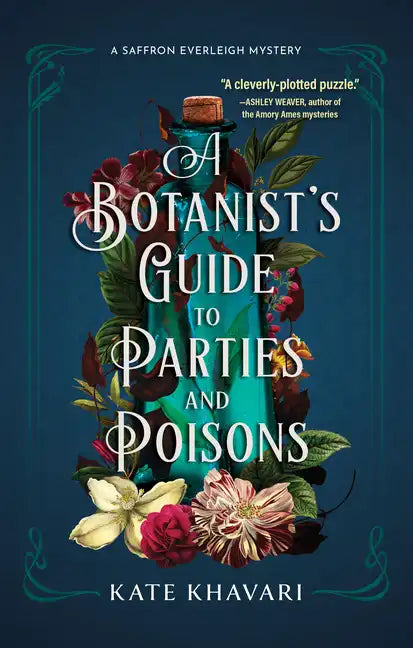 A Botanist's Guide to Parties and Poisons - Paperback