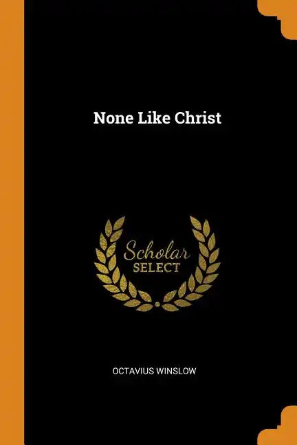 None Like Christ - Paperback