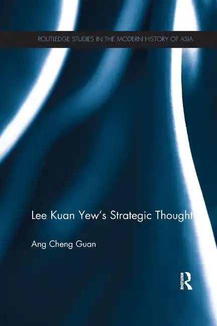 Lee Kuan Yew's Strategic Thought - Paperback