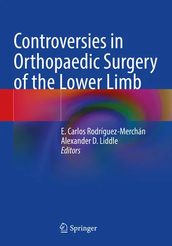 Controversies in Orthopaedic Surgery of the Lower Limb - Paperback