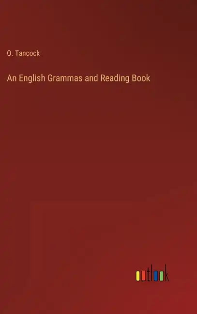 An English Grammas and Reading Book - Hardcover