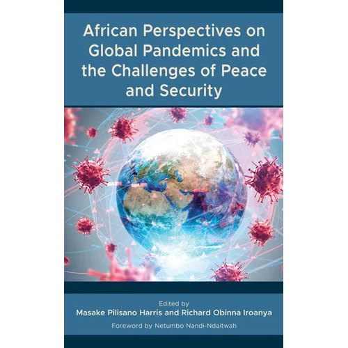 African Perspectives on Global Pandemics and the Challenges of Peace and Security - Hardcover
