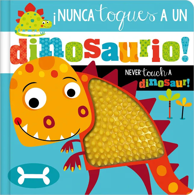 ¡Nunca Toques a Un Dinosaurio! / Never Touch a Dinosaur! - Paperback
