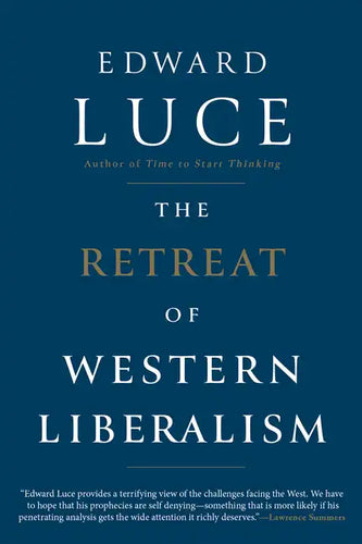 The Retreat of Western Liberalism - Paperback