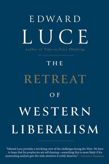 The Retreat of Western Liberalism - Paperback