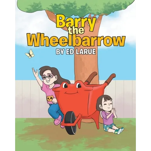 Barry the Wheelbarrow - Paperback