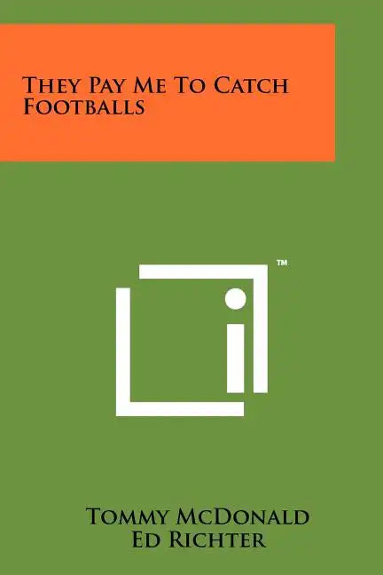 They Pay Me To Catch Footballs - Paperback