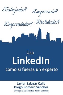 USA Linkedin Como Si Fueras Un Experto - Paperback