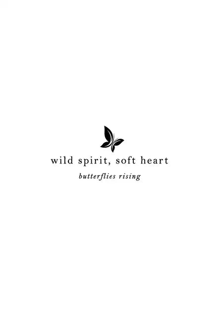 wild spirit, soft heart - Paperback