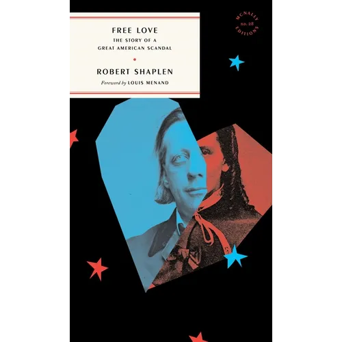 Free Love: The Story of a Great American Scandal - Paperback