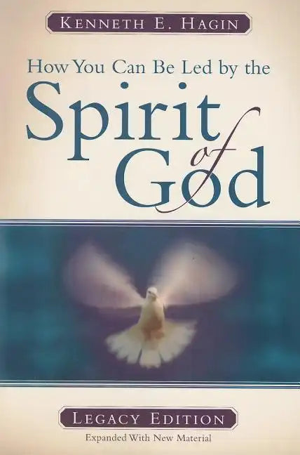 How You Can Be Led by the Spirit of God: Legacy Edition - Paperback