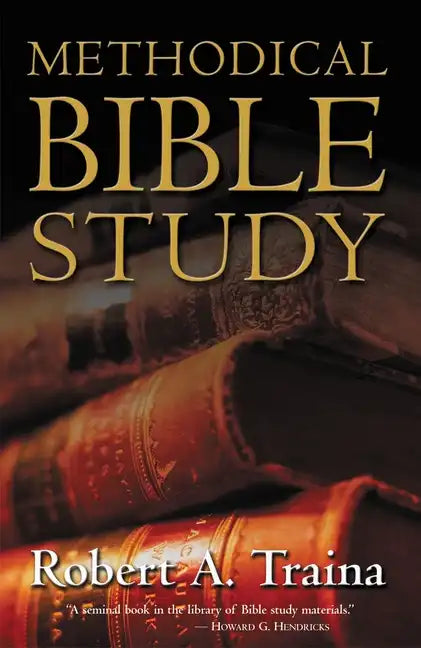 Methodical Bible Study Softcover - Paperback