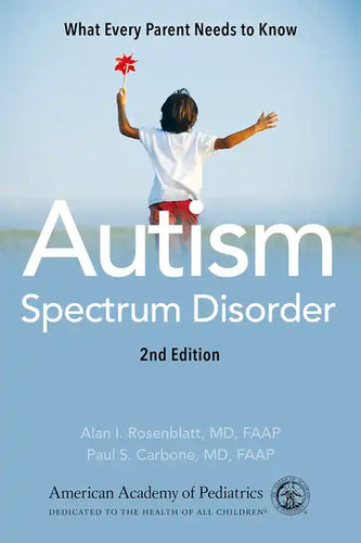 Autism Spectrum Disorder: What Every Parent Needs to Know - Paperback