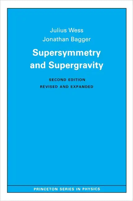 Supersymmetry and Supergravity: Revised Edition - Paperback