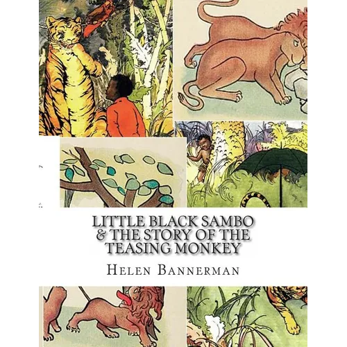 Little Black Sambo & The Story of the Teasing Monkey - Paperback