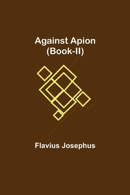 Against Apion (Book-II) - Paperback