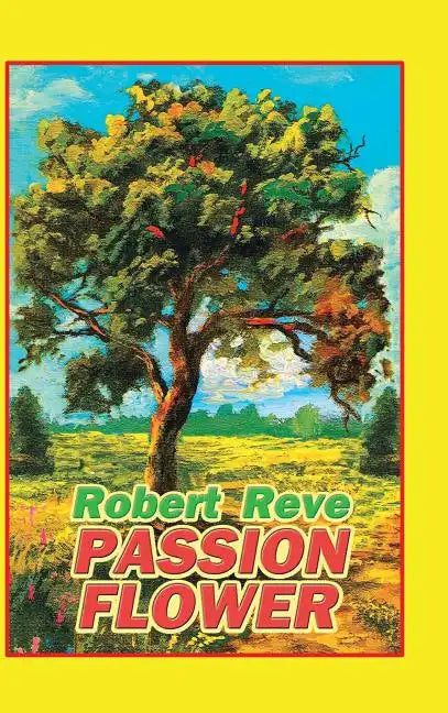 Passion Flower - Hardcover