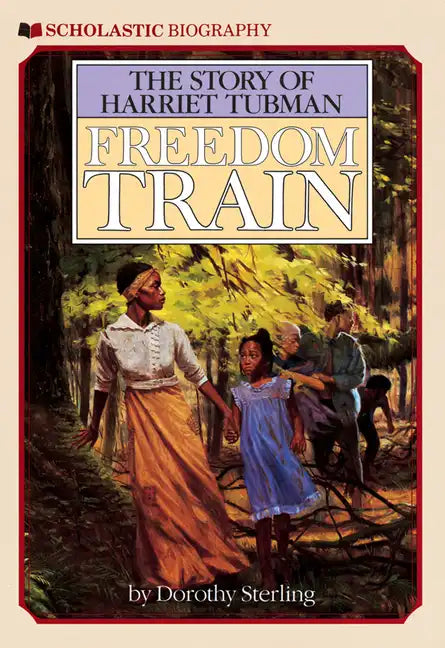 Freedom Train: The Story of Harriet Tubman - Paperback