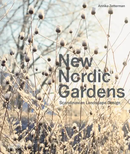 New Nordic Gardens: Scandinavian Landscape Design - Paperback