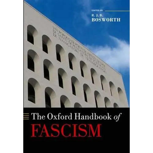The Oxford Handbook of Fascism - Paperback