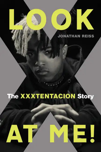 Look at Me!: The Xxxtentacion Story - Paperback
