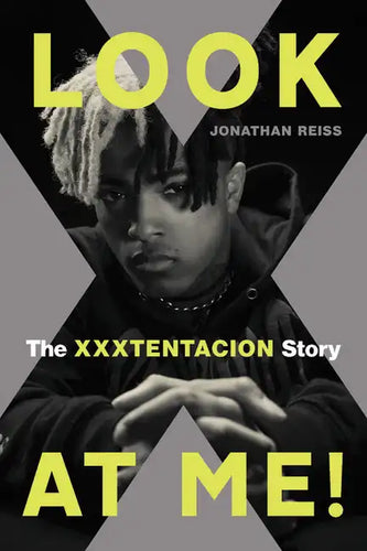 Look at Me!: The Xxxtentacion Story - Paperback