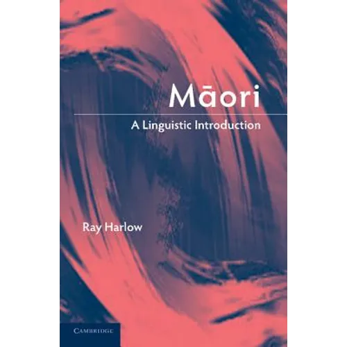 Maori: A Linguistic Introduction - Paperback