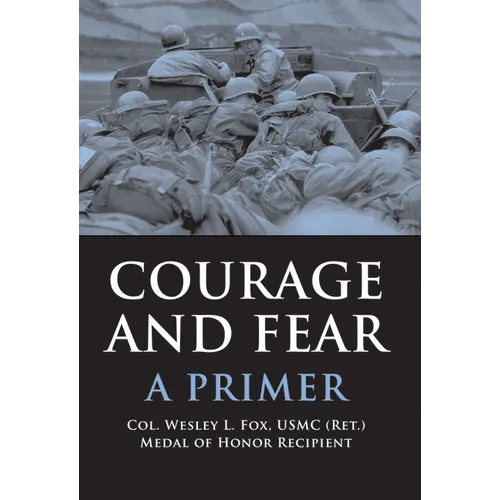 Courage and Fear: A Primer - Hardcover