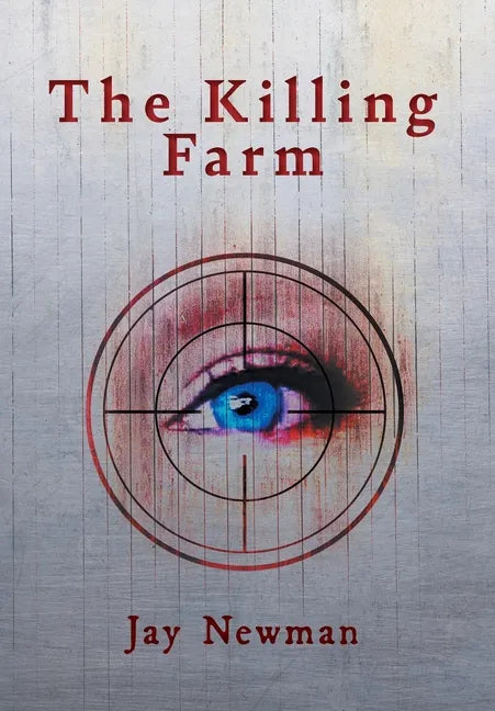 The Killing Farm - Hardcover