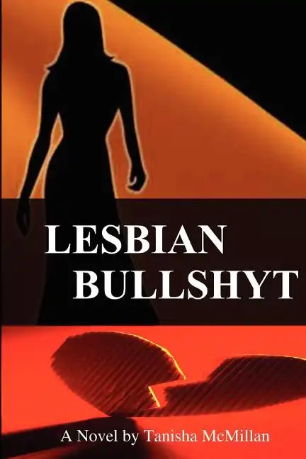 Lesbian Bullshyt - Paperback