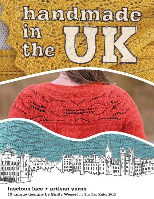 Handmade in the UK: Luscious lace + artisan yarns - Paperback