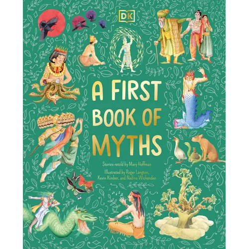 A First Book of Myths: Uncover Tales of Gods and Monsters - Hardcover