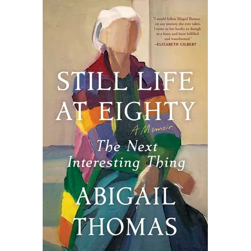 Still Life at Eighty: The Next Interesting Thing - Paperback
