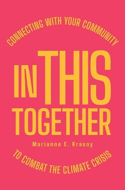 In This Together: Connecting with Your Community to Combat the Climate Crisis - Paperback