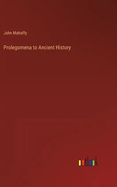 Prolegomena to Ancient History - Hardcover