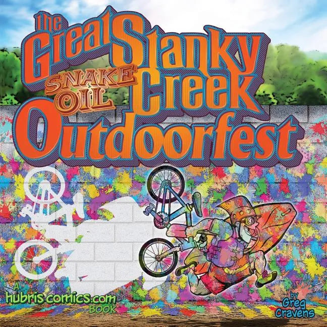 The Great Stanky Creek OutdoorFest: A Hubris! book - Paperback