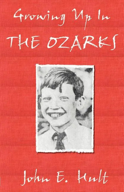 Growing Up in the Ozarks - Paperback