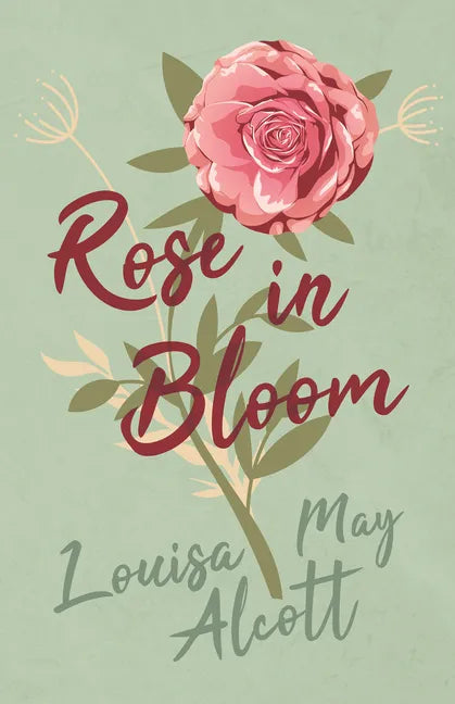Rose in Bloom - Hardcover