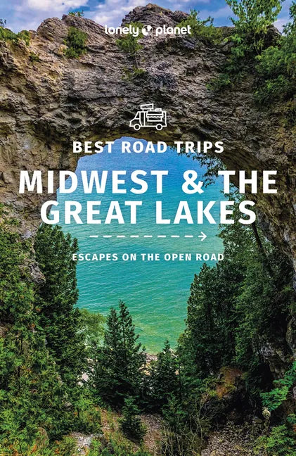 Lonely Planet Best Road Trips Midwest & the Great Lakes - Paperback